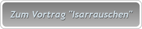 Zum Vortrag "Isarrauschen"