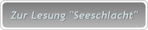 Zur Lesung "Seeschlacht"